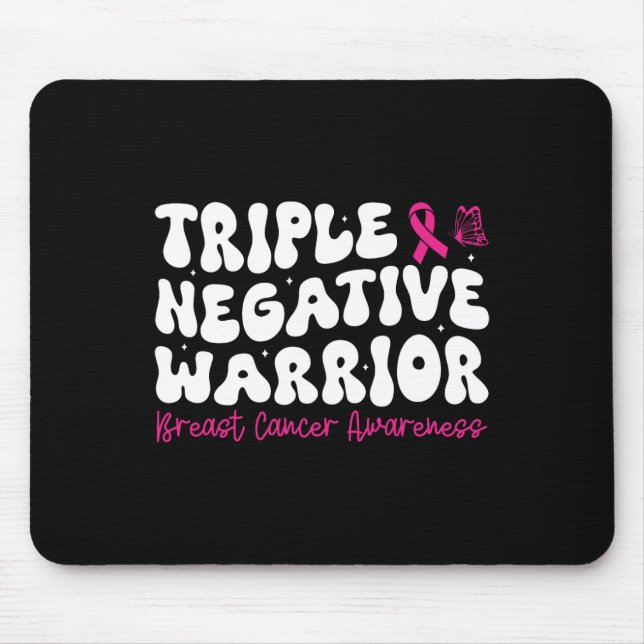 Triple Negative Warrior Breast Cancer Awareness Mo Mouse Pad (Front)