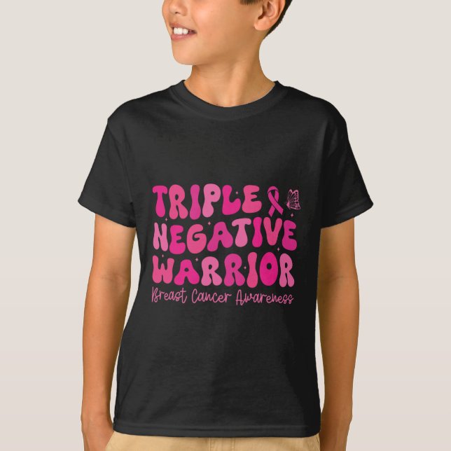 Triple Negative Warrior Breast Cancer Awareness Mo T-Shirt (Front)