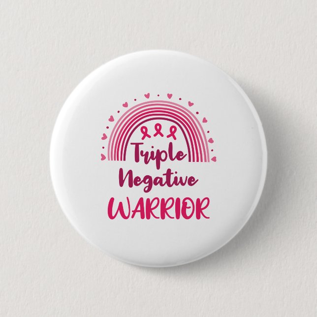 Triple Negative Warrior Breast Cancer Rainbow 2 Inch Round Button (Front)