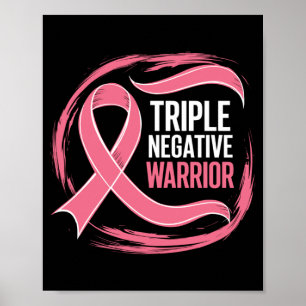 Triple Negative Warrior Pink Ribbon Breast Cancer Poster