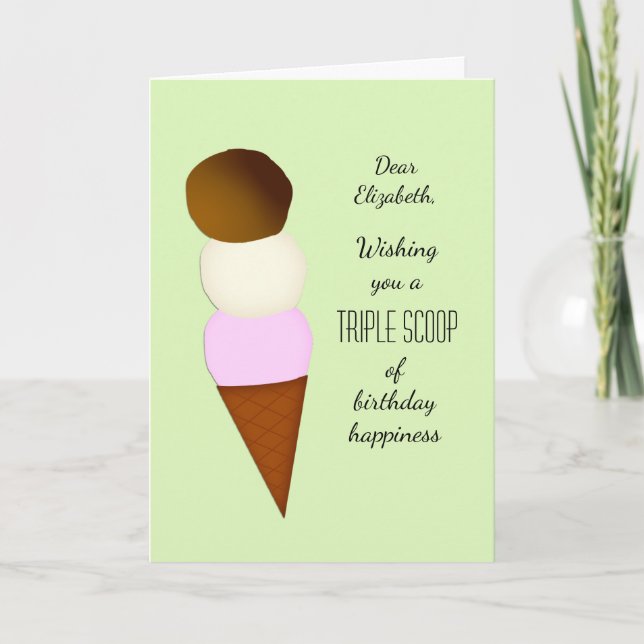Triple Scoop Add a Name Happy Birthday Greeting Card (Front)