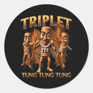 Triple T Tung Tung Tung Sahur Memes For Boys Kids Classic Round Sticker
