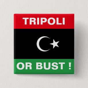 TRIPOLI OR BUST 2 INCH SQUARE BUTTON