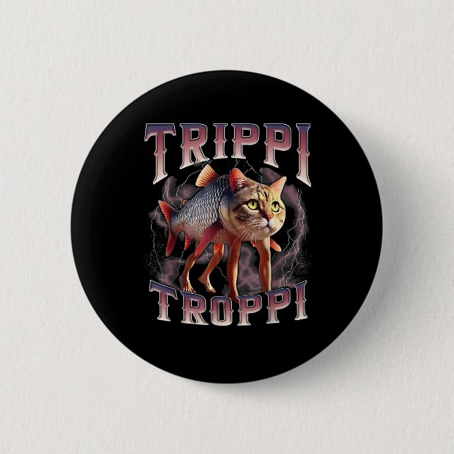 Trippi Troppi - Italian Brainrot Meme Cat  2 Inch Round Button (Front)