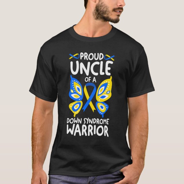 Trisomy 21 Disorder  Proud Uncle Of A Down Syndrom T-Shirt (Front)