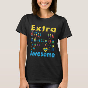 Trisomy 21 Xx Extra Chromosome Girl World Down Syn T-Shirt