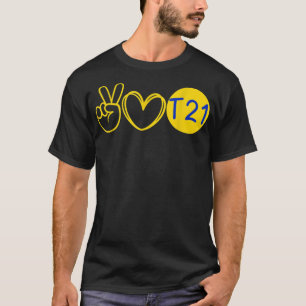 Trisomy T21 Women, Men and Toddler Down Syndrome A T-Shirt