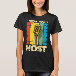 Trivia Night Host Quiz Game Entertainer Moderator  T-Shirt