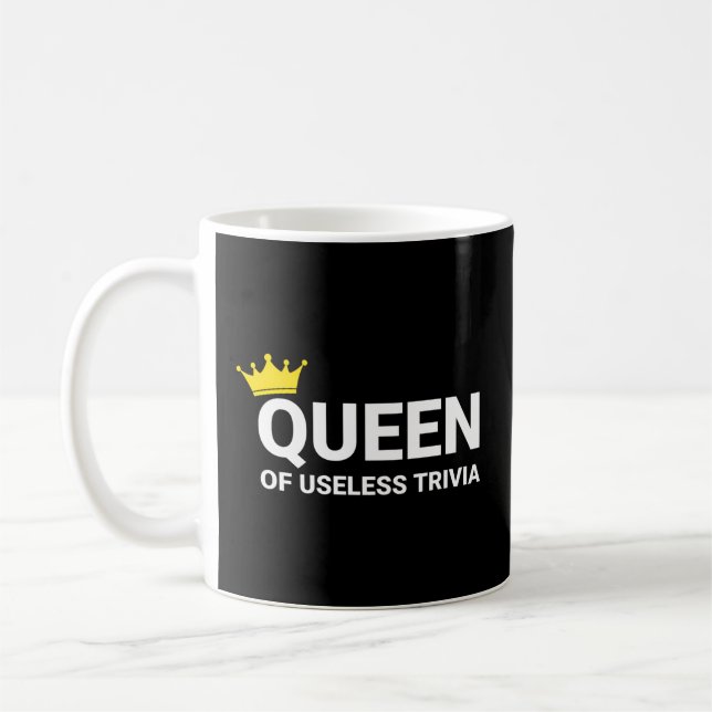 Trivia Night Queen Of Useless Trivia Coffee Mug (Left)