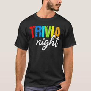 Trivia Night Quiz Game Enthusiast T-Shirt