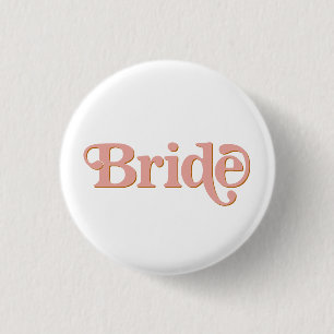TRIXIE Retro 70's The Party Bachelorette Bride 1 Inch Round Button