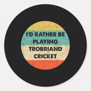 Trobriand Cricket Shirts Trobriand Cricket Classic Round Sticker
