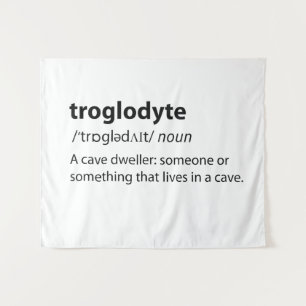 Troglodyte - Funny Cave Dweller Caver Speleology Tapestry