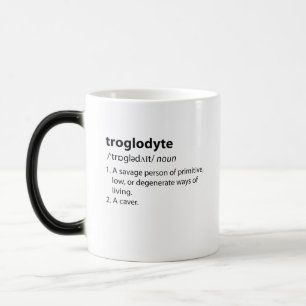 Troglodyte - Funny Definition Caving Speleology Magic Mug