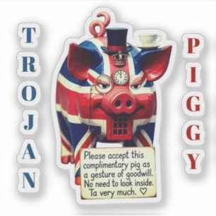 TROJAN PIGGY