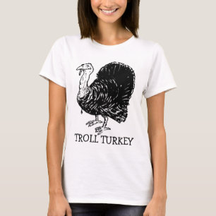 Troll Turkey Funny Thanksgiving Shirt