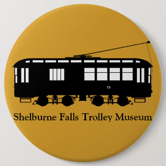 Trolley#10, Shelburne Falls Trolley Museum 6 Inch Round Button