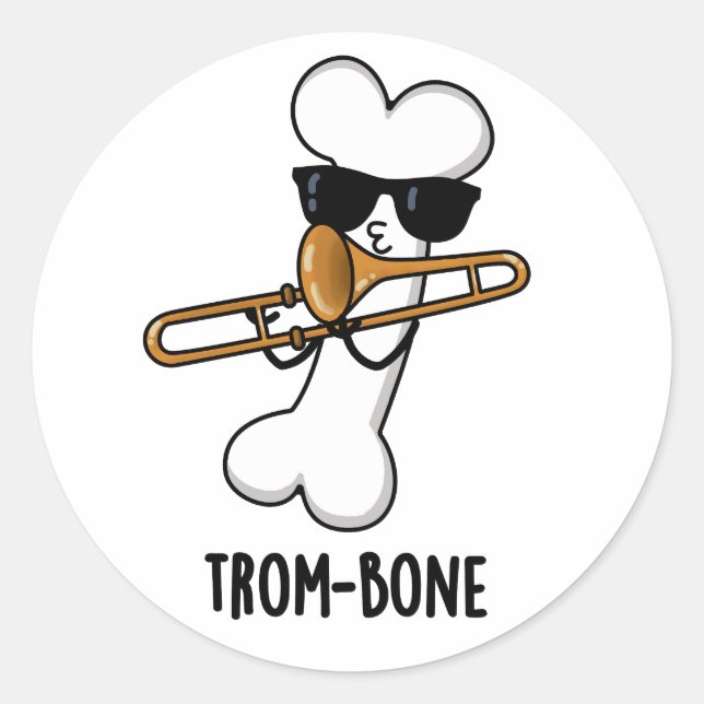 Trom-bone Funny Music Trombone Pun  Classic Round Sticker (Front)