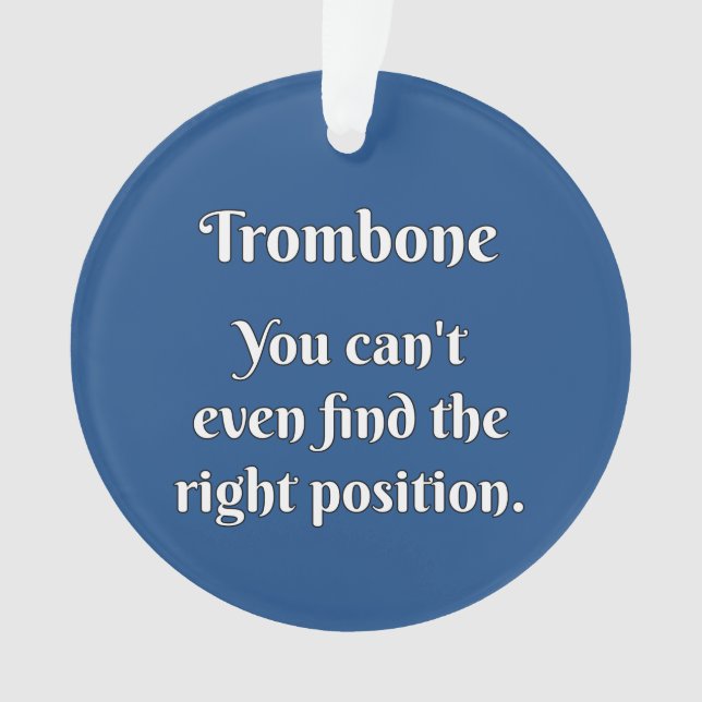 Trombone Attitude! Ornament (Front)