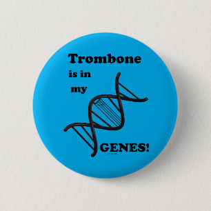 Trombone Is In My Genes 2 Inch Round Button
