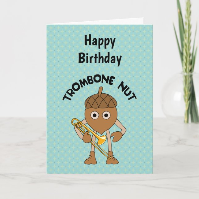 Trombone Nut Text Birthday Card (Front)