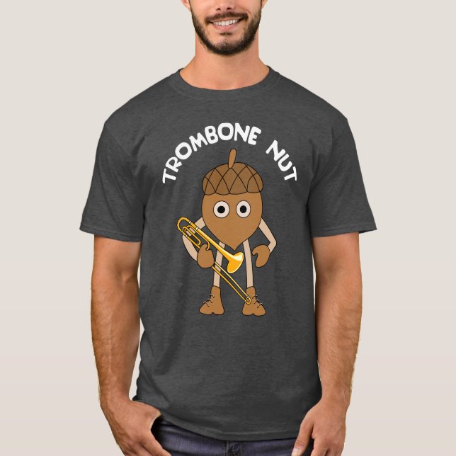 Trombone Nut Text T-Shirt (Front)
