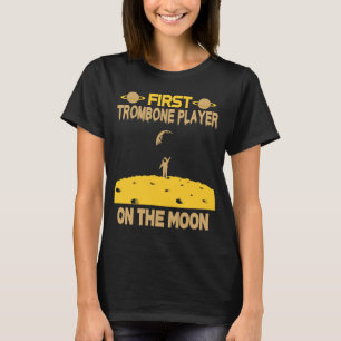 Trombone Player On The Moon T-Shirt