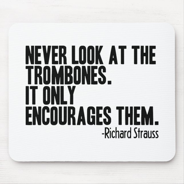 Trombone Quote Mouse Pad (Front)