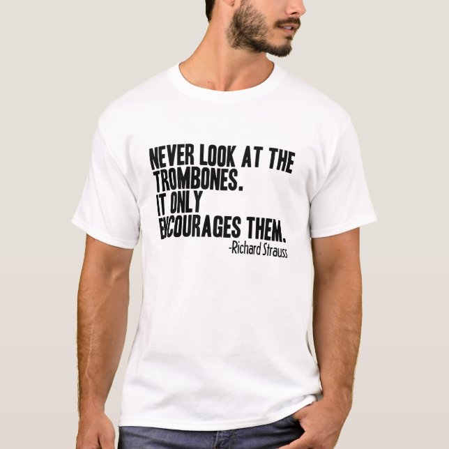 Trombone Quote T-Shirt (Front)
