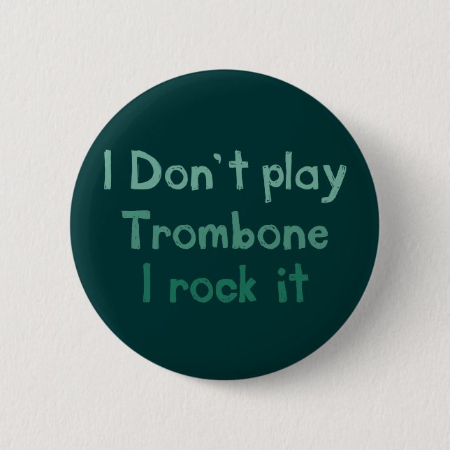 Trombone Rock It Button (Front)