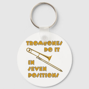 Trombones Do It In 7 Positions Keychain