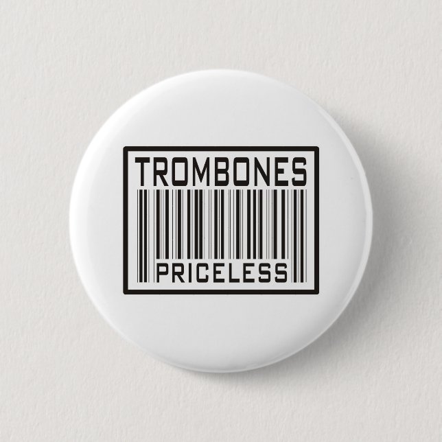 Trombones Priceless 2 Inch Round Button (Front)