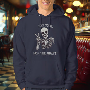 Trop Cool pour la tombe ! - Sweat - shirt à capuch