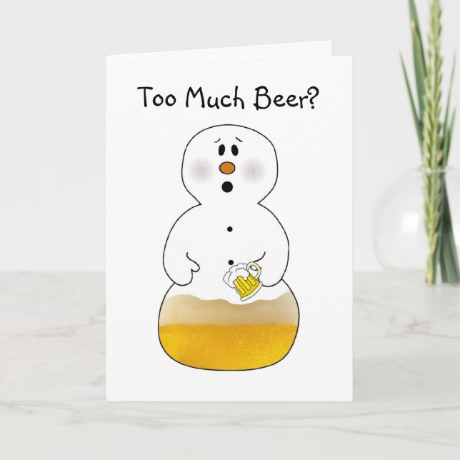 Trop de carte de Noël de la bière (Devant)