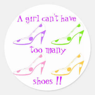 Trop de chaussures Girly Fashionista autocollant