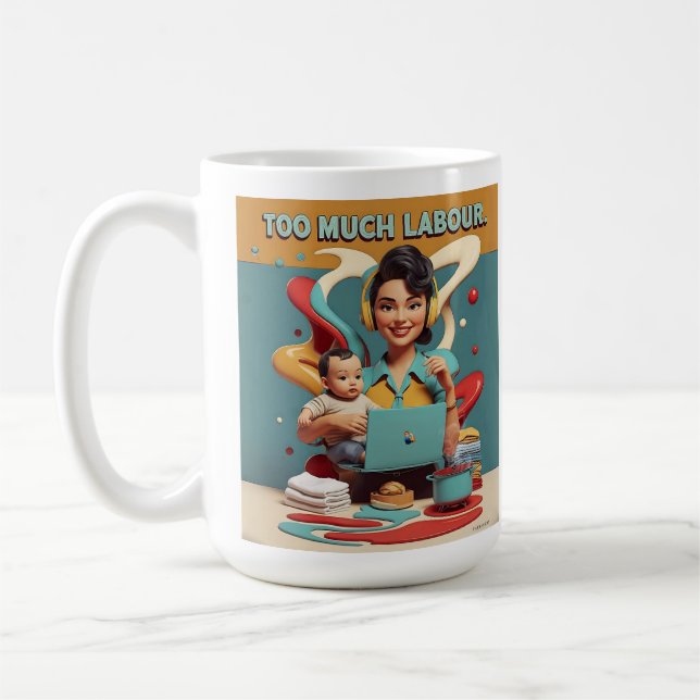 Trop de travail - Rétro Féministe Design Café Mug (Gauche)