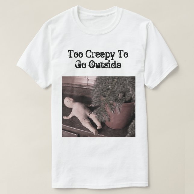 Trop déplaisant pour aller en dehors du T-shirt (Design devant)