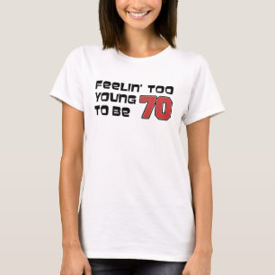 Trop Jeune Pour 70 T-shirts