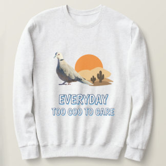Trop mignon pour se soucier Sweatshirt