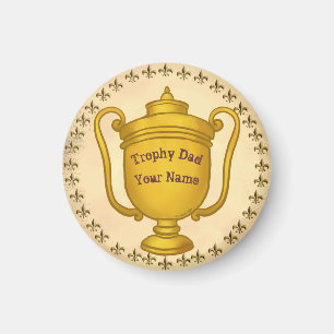 Trophy Dad  Magnet