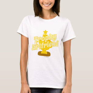 Trophy Girlfriend Cheeky Humour Motto Cartoon T-Shirt