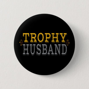 Trophy Husband 2 Inch Round Button
