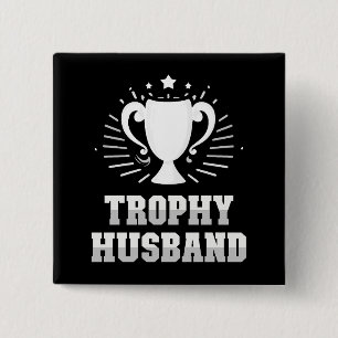 Trophy Husband 2 Inch Square Button
