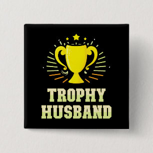 Trophy Husband 2 Inch Square Button