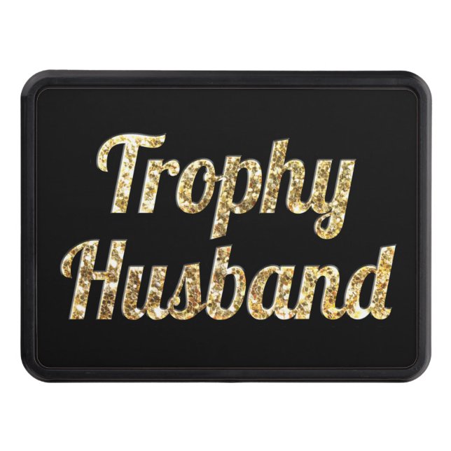 Trophy Husband Black and Gold Glittery Trailer Hitch Cover (Front)