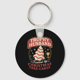 Trophy Husband Fueled By Christmas Tree Cakes Funn Keychain