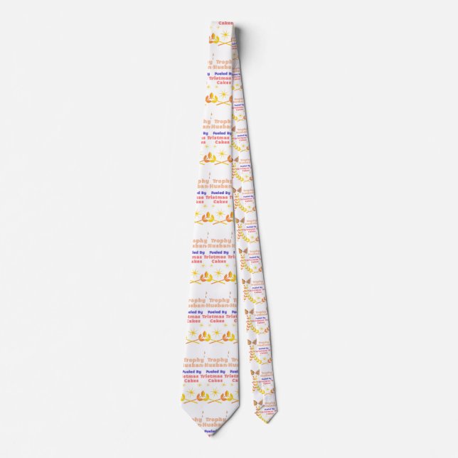 Trophy Husband Fueled by Christmas Tree Cakes Tie (Front)