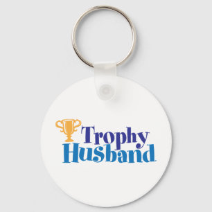 Trophy Husband Keychain