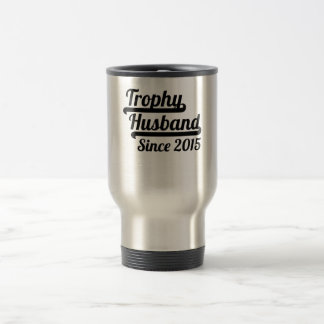 Trophy Husband Since 2015 Travel Mug