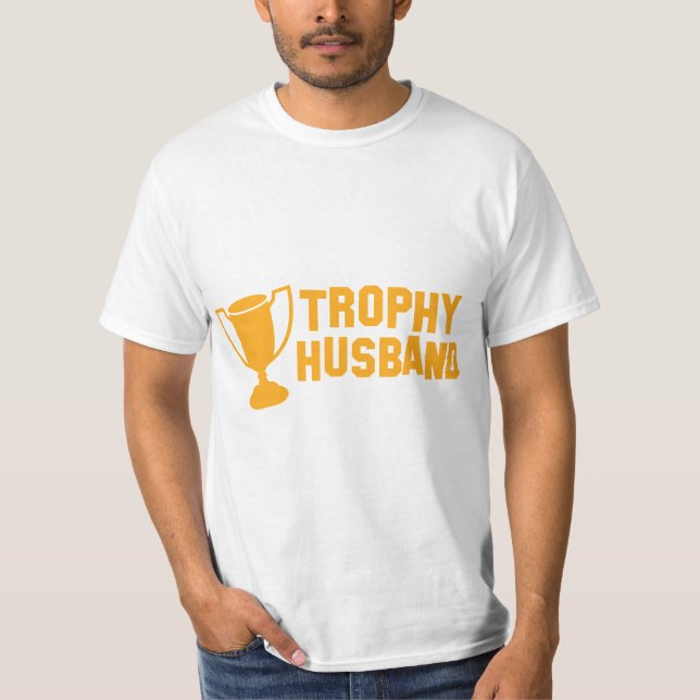 trophy husband T-Shirt (Front)